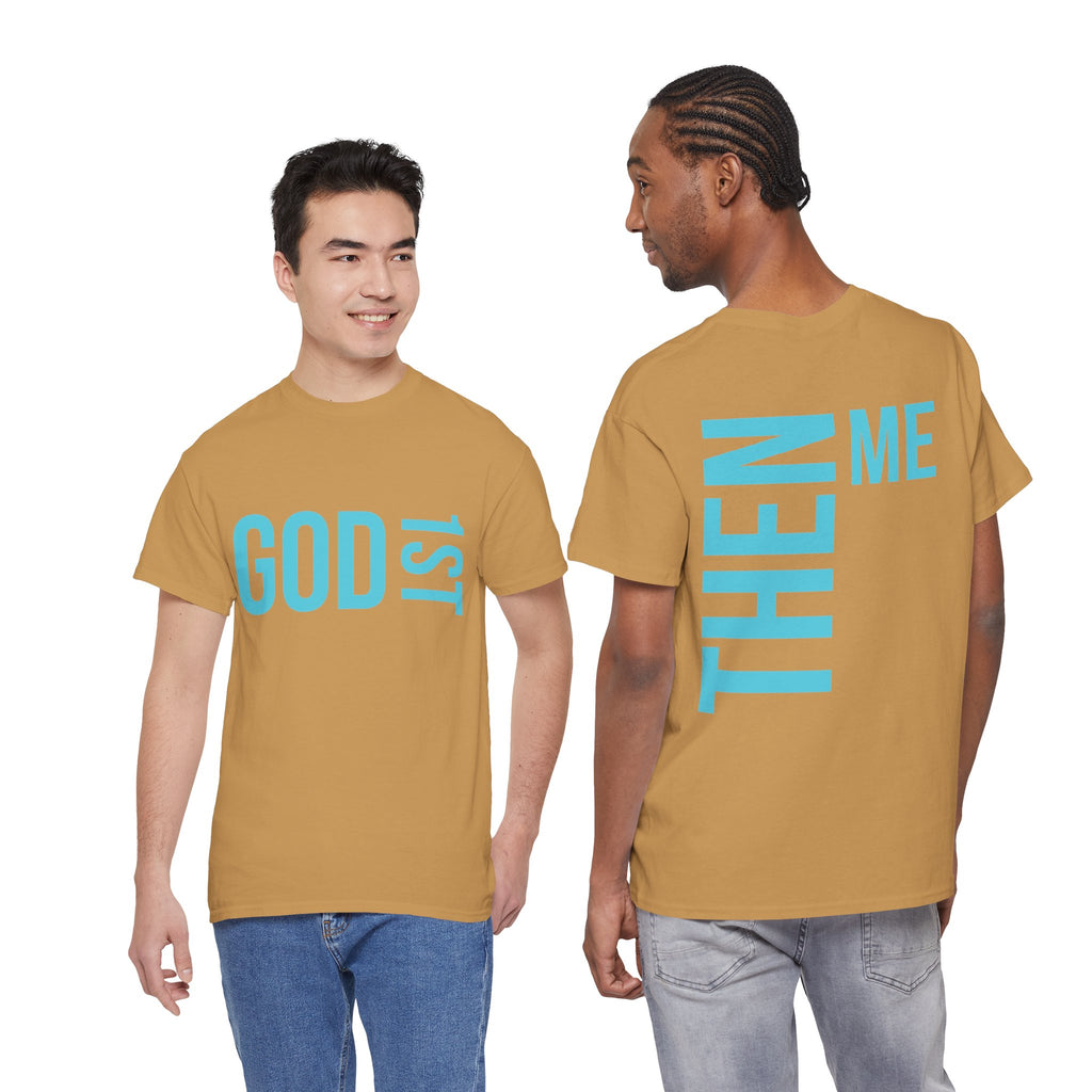 God 1st- Then Me Unisex Heavy Cotton Tee