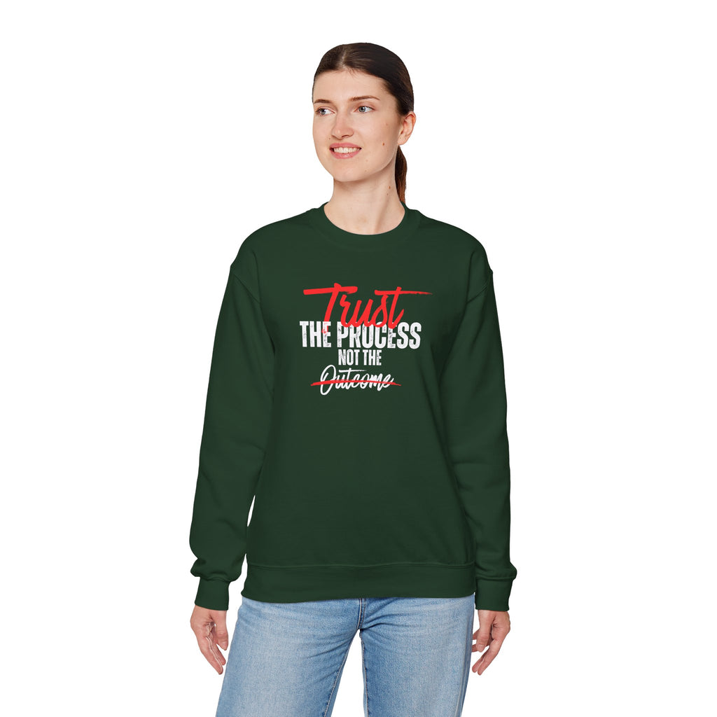 Trust the Process Not the Outcome Motivational Crewneck Sweatshirt