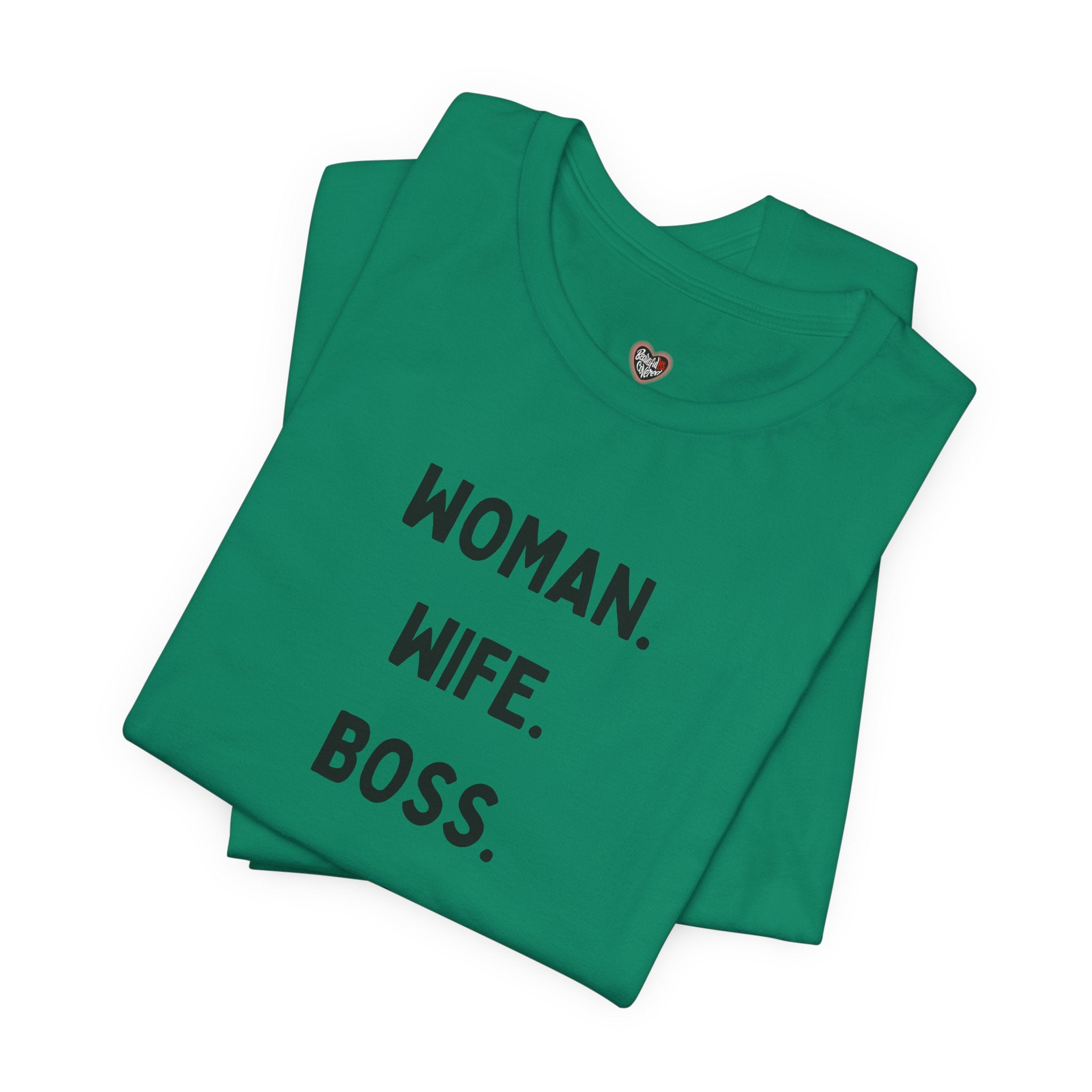 God-Fearing  Woman. Wife. Boss. Mama. Empowered Tee