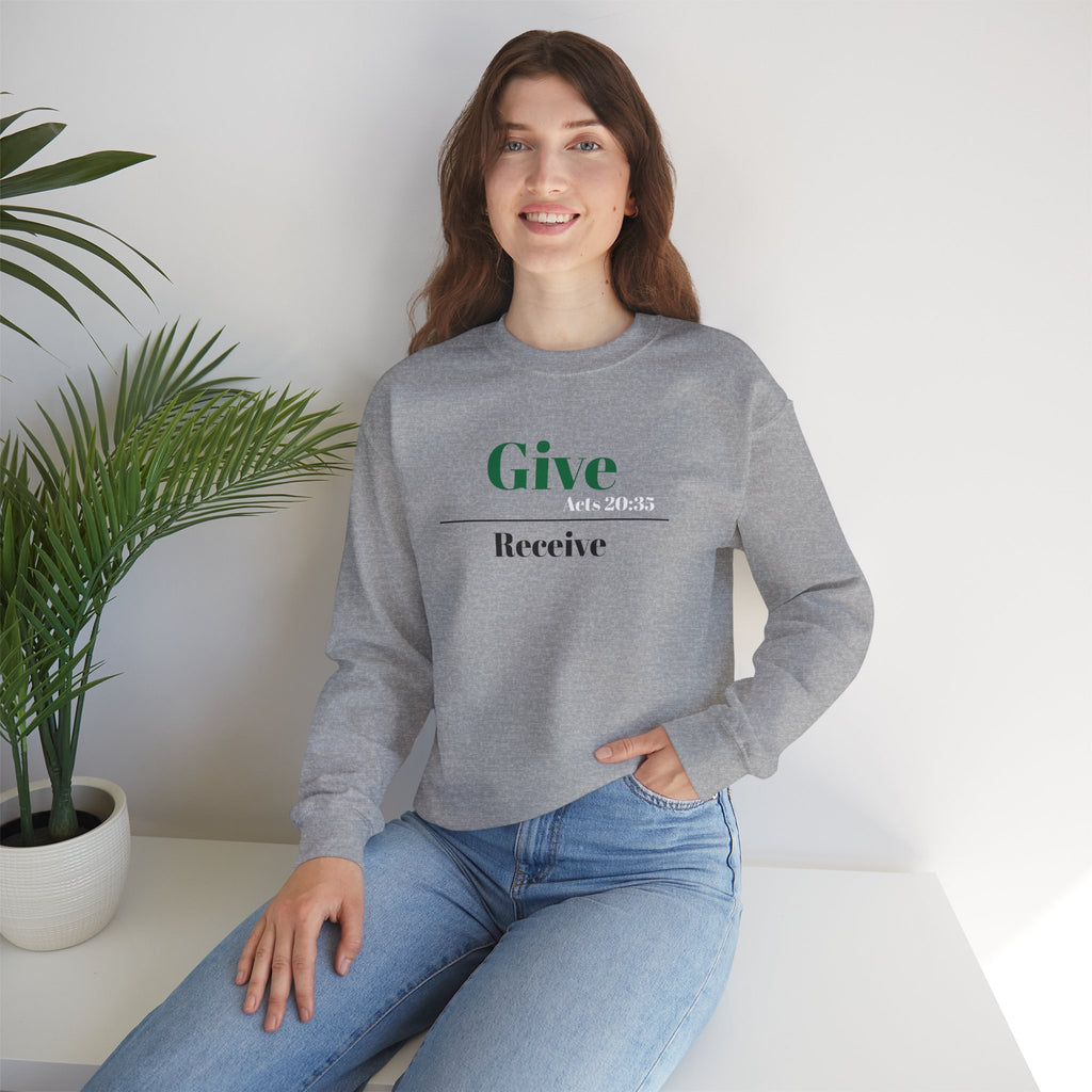 Better To Give Than Receive Unisex Sweatshirt