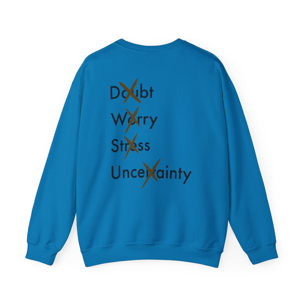 Have Faith And Don't Worry Unisex Crewneck Sweatshirt