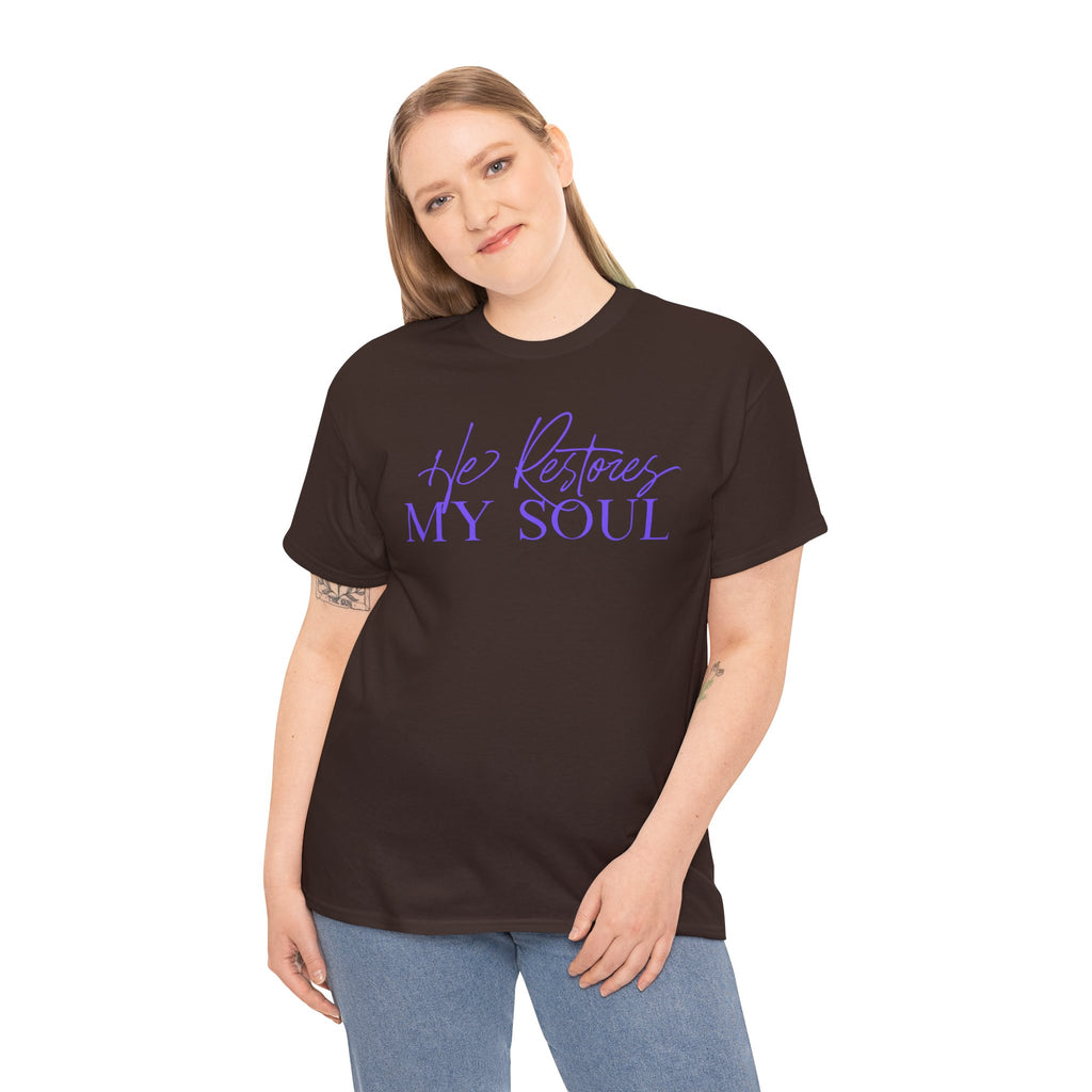 He Restores My Soul Faith T-Shirt
