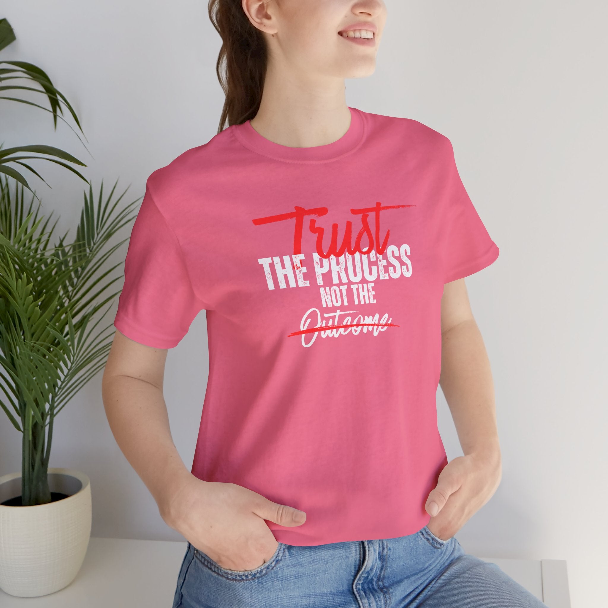Trust The Process Not The Outcome Motivational T‑Shirt