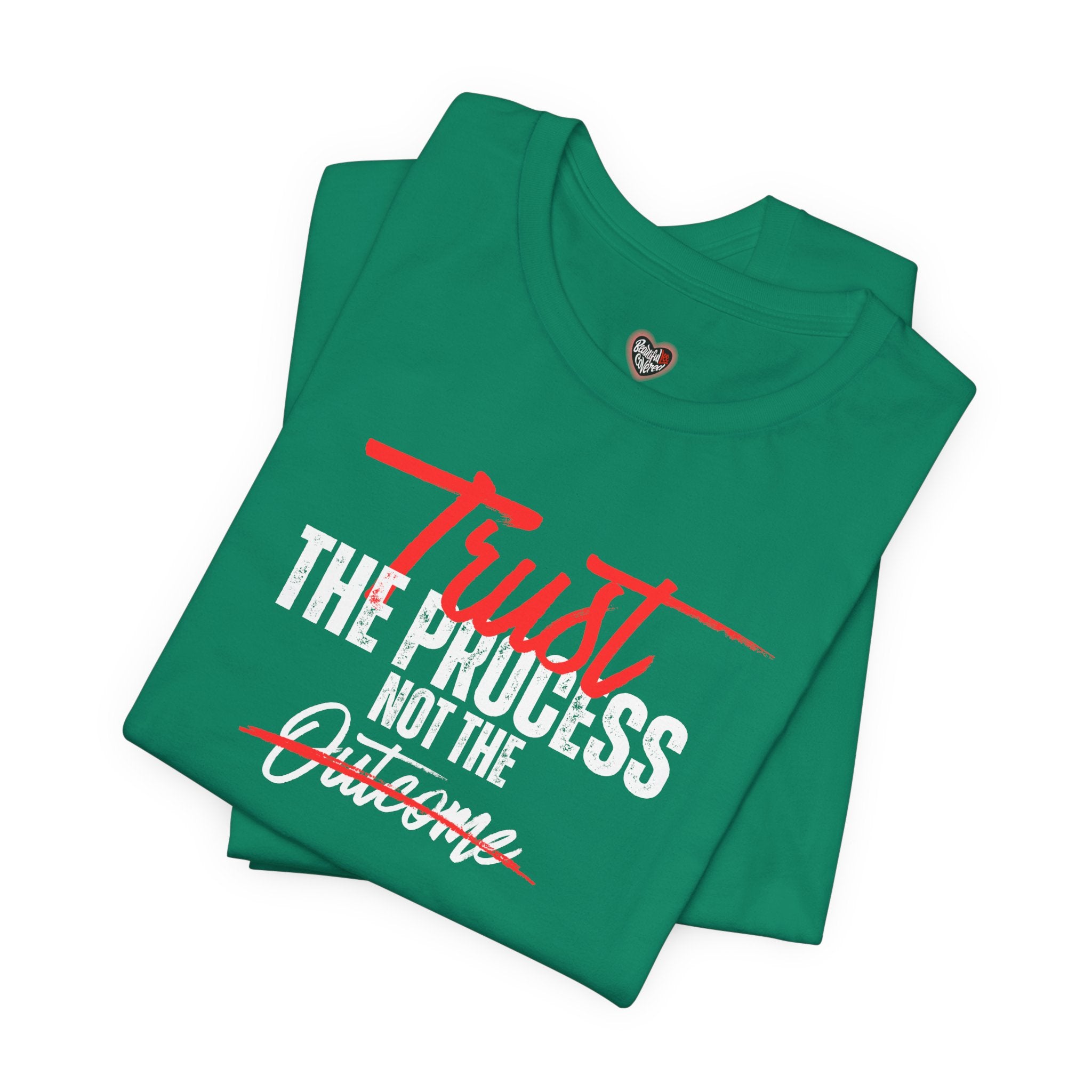 Trust The Process Not The Outcome Motivational T‑Shirt
